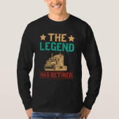 The Legend Has Retired Semi Driver Trucker Dad Ret T-shirt (Voorkant)
