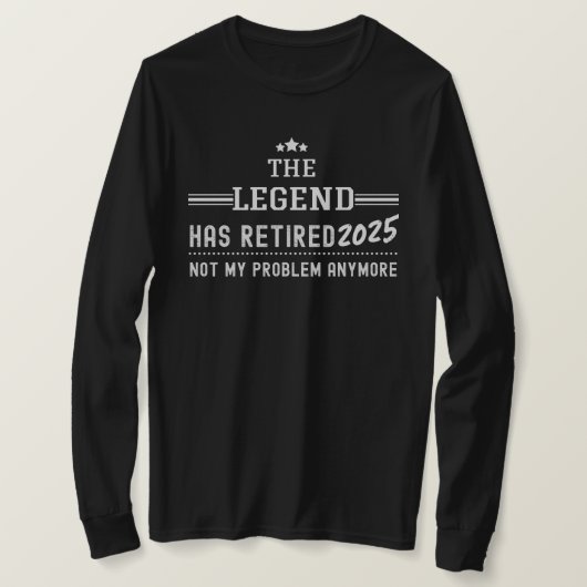The Legend heeft 2025 gepensioneerd - niet meer mi T-shirt (Design voorkant)