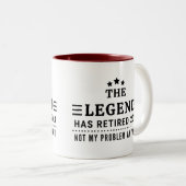 The Legend heeft met pensioen 2024 Niet mijn probl Tweekleurige Koffiemok (Voorkant rechts)