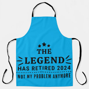 The Legend is met pensioen gegaan 2024 Niet mijn P Schort