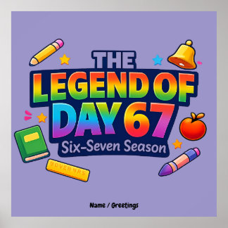 The Legend of Day 67 Rainbow School Celebration Poster
