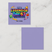 The Legend of Day 67 Rainbow School Celebration Vierkante Visitekaartje (Voorkant / Achterkant)