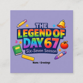 The Legend of Day 67 Rainbow School Celebration Vierkante Visitekaartje