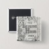 The Leisure Hour, Londen, 1888 Vierkante Button 5,1 Cm (Voorkant /achterkant)