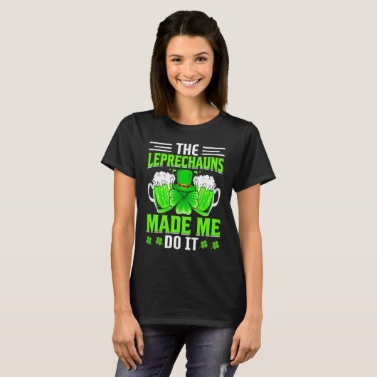 The Leprechauns Made Me Do It T-shirt (Voorkant volledig)