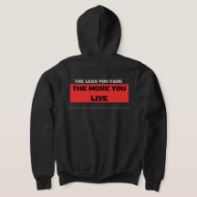 The Less You Care The More You Live Streetwear Rit