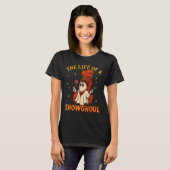The Life Of A Showghoul Funny Halloween Ghost Girl T-shirt (Voorkant volledig)