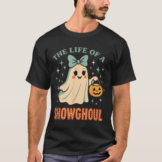 The Life Of A Showghoul Ghost Retro Halloween Soky T-shirt (Voorkant)