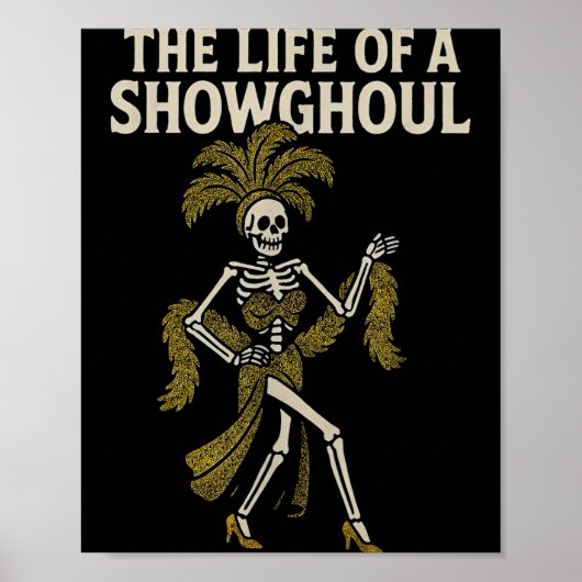 The Life Of A Showghoul  Poster (Voorkant)