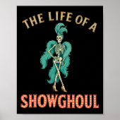 The Life Of A Showghoul Retro Halloween Show Skele Poster (Voorkant)