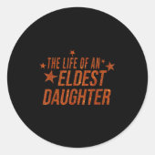The Life Of An Eldest Daughter  Ronde Sticker (Voorkant)
