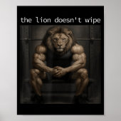 The Lion Does Not Wipe Lion Does Not Concern Himse Poster (Voorkant)