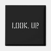 The Look Up Keep Looking Up Motivational Tees Magneet (Voorkant)
