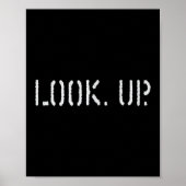 The Look Up Keep Looking Up Motivational Tees  Poster (Voorkant)