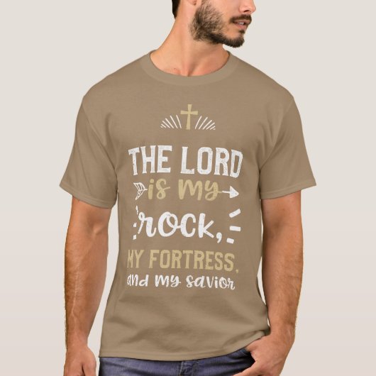 The Lord is my rock my fortress gift T-shirt (Voorkant)