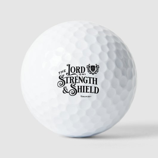The Lord is my Strength & Shield Royalty  Golfballen (Voorkant)