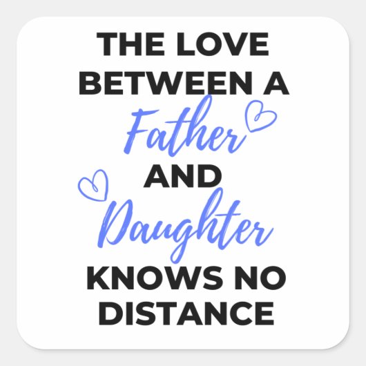 The Love Between A Father And Daughter Black Vierkante Sticker (Voorkant)