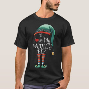 The Love My Family Elf Matching Family Kerstmis F T-shirt