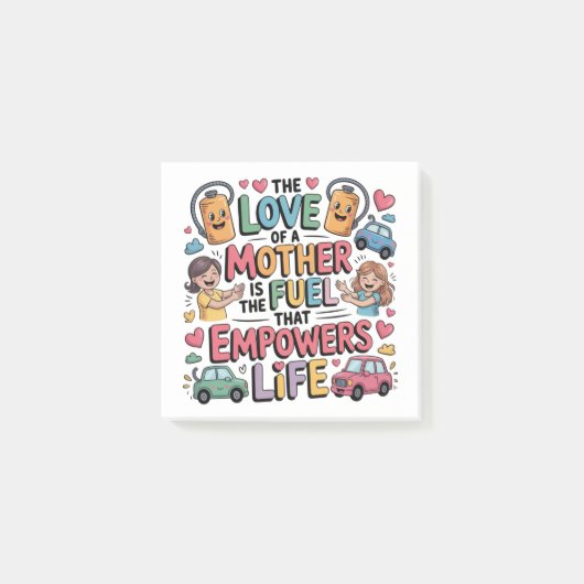 The Love Of Mother Is The Fuel That Empowers Life Post-it® Notes (Voorkant)