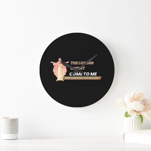 The Loving Christ Come To Me Grote Klok (Huis)