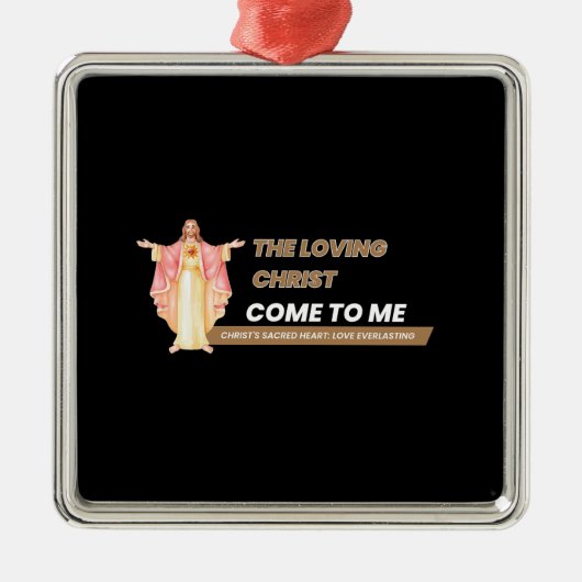 The Loving Christ Come To Me Metalen Ornament (Voorkant)