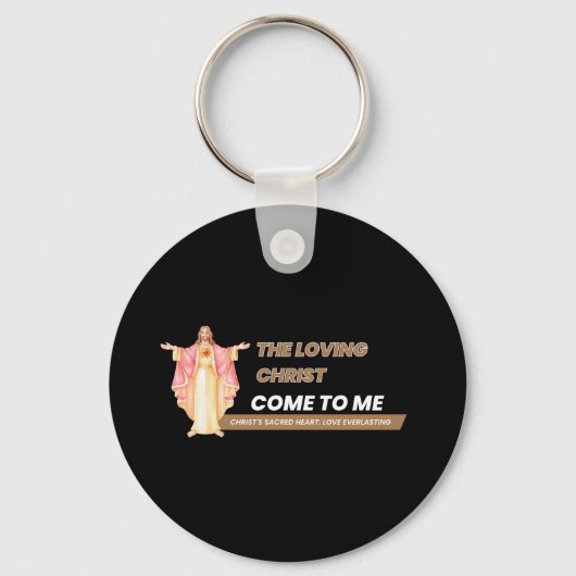 The Loving Christ Come To Me Sleutelhanger (Voorkant)