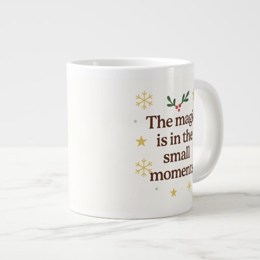 ✨ The Magic is in the Small Moments – Holiday Mug  Grote Koffiekop (Voorkant rechts)