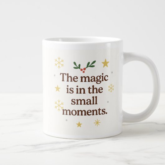 ✨ The Magic is in the Small Moments – Holiday Mug  Grote Koffiekop (Rechts)