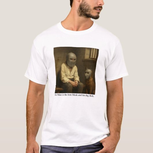 The Man in the Iron Mask and his dog, Bob. T-shirt (Voorkant)