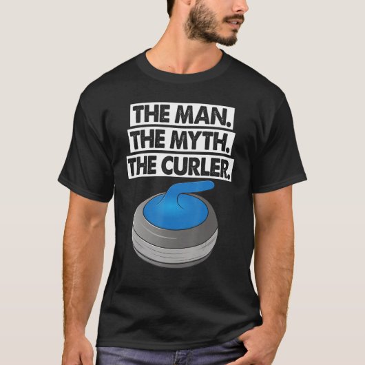 The Man Myth Curler Curling Men World's Greatest C T-shirt (Voorkant)