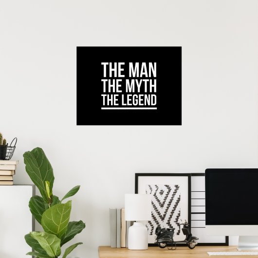 The man myth legend funny sayings white poster (Thuiskantoor)