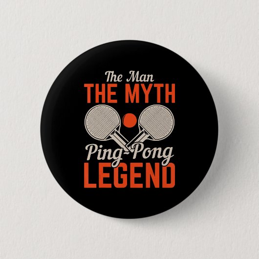 The Man The Myth Ping Legend Table Ronde Button 5,7 Cm (Voorkant)