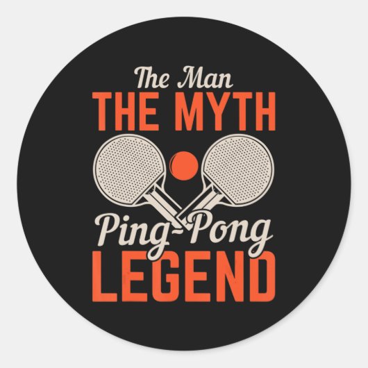The Man The Myth Ping Legend Table Ronde Sticker (Voorkant)