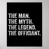 The Man The Myth The Legend The Officiant Funny Qu Poster (Voorkant)