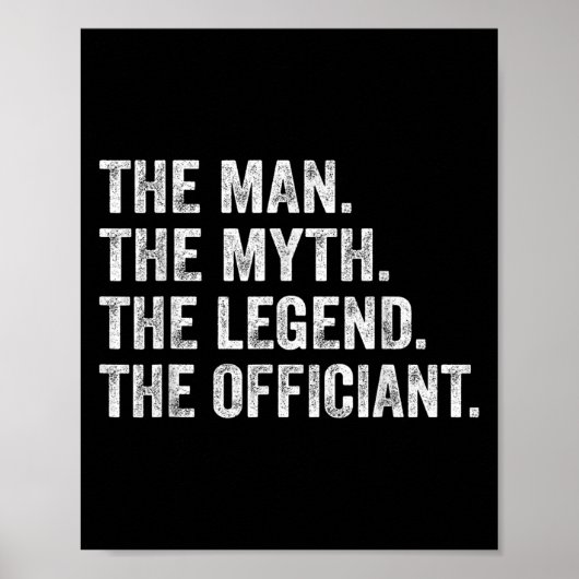 The Man The Myth The Legend The Officiant Funny Qu Poster (Voorkant)