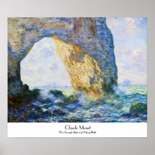 The Manneport, Rock Arch West of Etretat Monet Poster