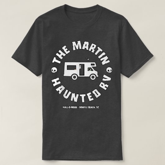 THE MARTINS HAUNTED RV  T-SHIRT (Design voorkant)