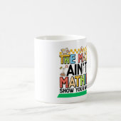 The math Aren't Mathing Funny Back to school Gifts Koffiemok (Voorkant rechts)