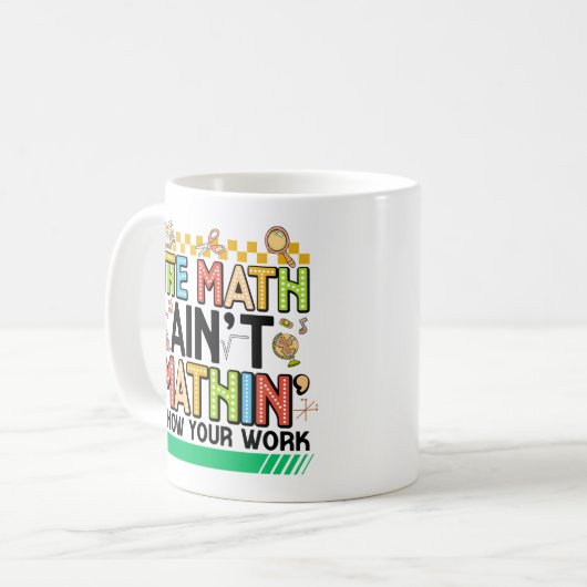The math Aren't Mathing Funny Back to school Gifts Koffiemok (Voorkant links)