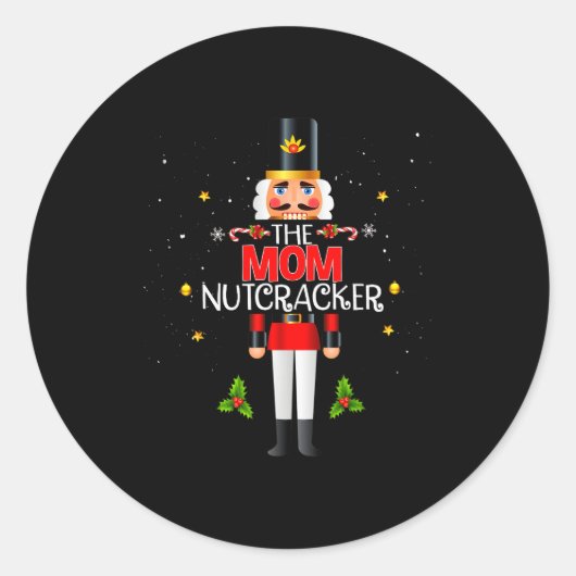The Mom Nutcracker Group Matching Family Christmas Ronde Sticker (Voorkant)