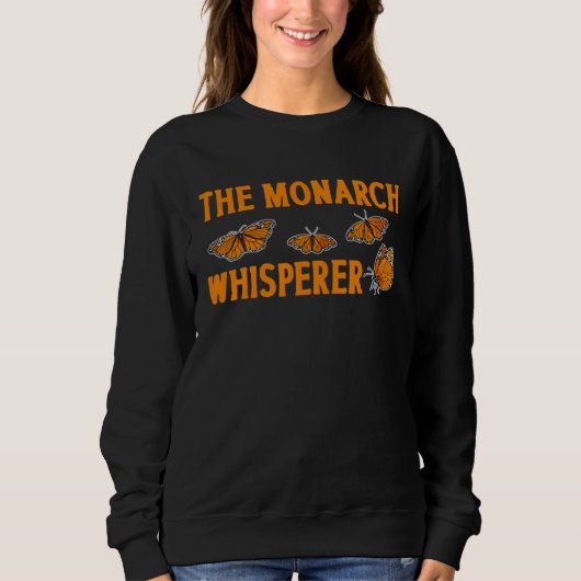 The Monarch Whisperer Monarch Butterfly Insect Ent Trui (Voorkant)