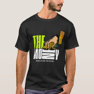 The Money Message - Voor de Bold & Wise T-shirt