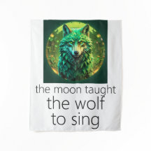 The Moon Taught The Wolf To Sing