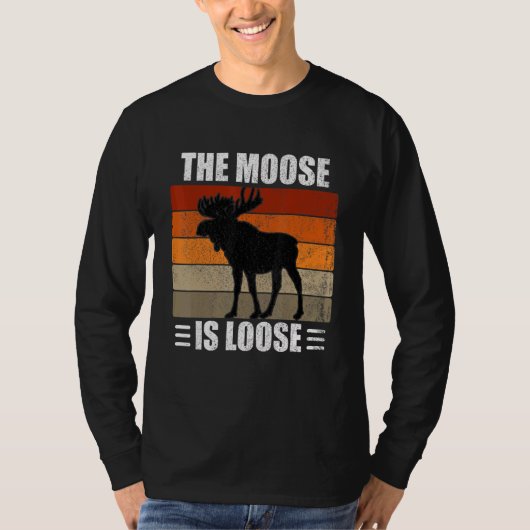 The Moose Is Loose T-shirt (Voorkant)