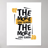 The more you learn The more you earn Poster (Voorkant)