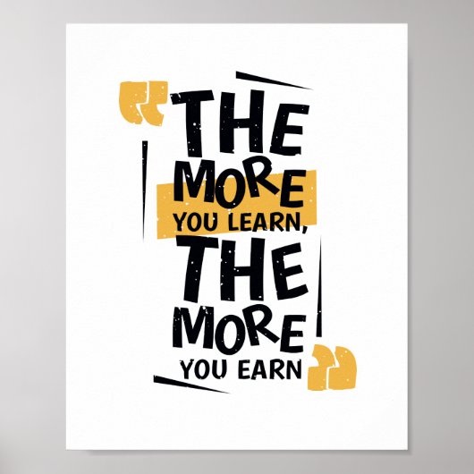 The more you learn The more you earn Poster (Voorkant)