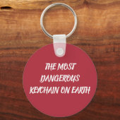 THE MOST DANGEROUS KEYCHAIN ON EARTH (Voorkant)