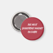 THE MOST DANGEROUS MAGNET ON EARTH (Voorkant / Achterkant)