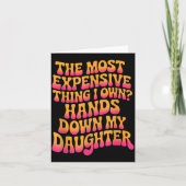 The Most Expensive Thing I Own_ Hands Down My Daug Kaart (Voorkant)