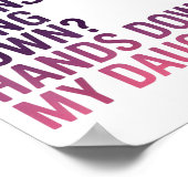 The Most Expensive Thing I Own_ Hands Down My Daug Poster (Hoek)